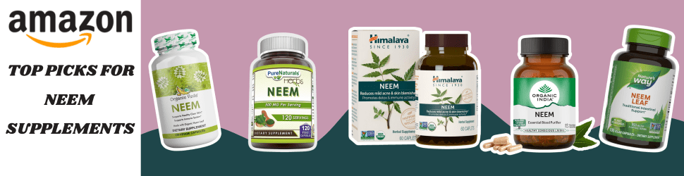 Neem promotes brain relaxation and aids in healthy digestion—Order Today on Amazon!